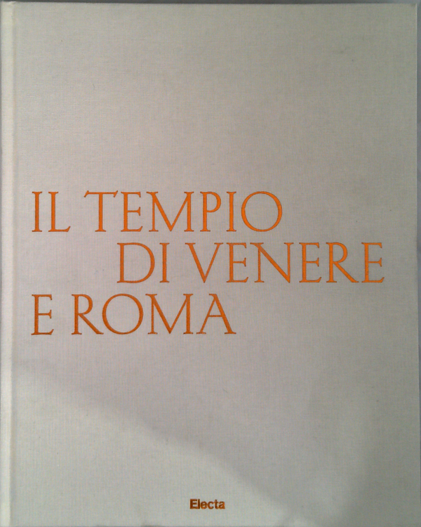 Il Tempio Di Venere E Roma