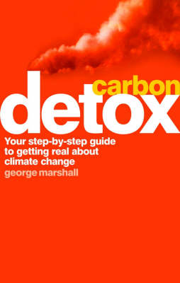 Carbon Detox: Your step-by-step guide to getting real about climate