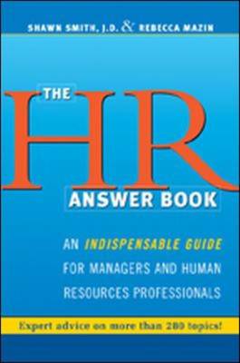 The HR Answer Book: An Indispensable Guide for Managers and Human