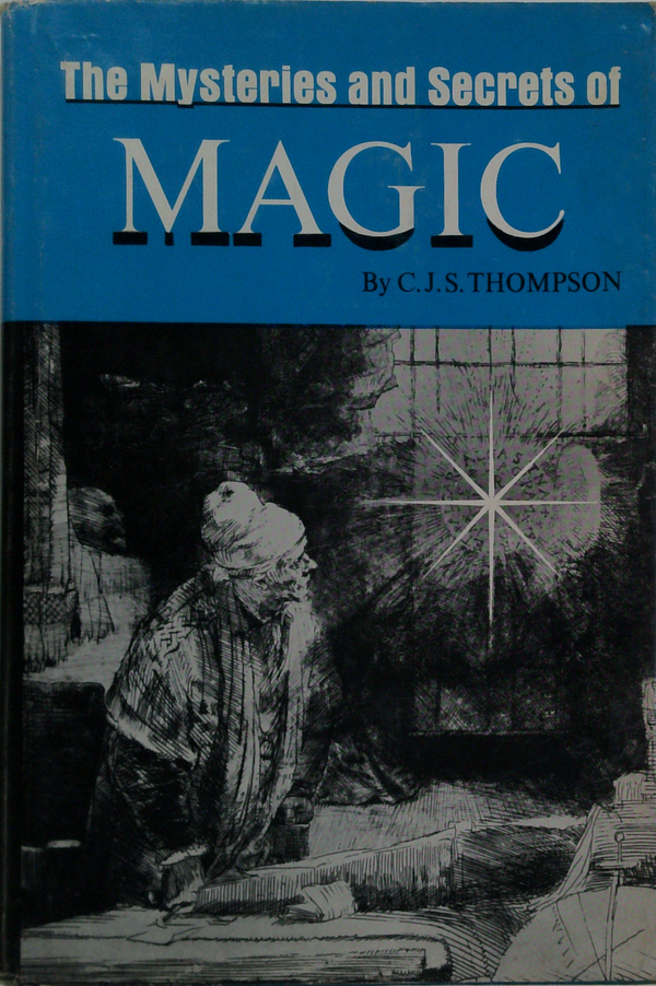 The Mysteries And Secrets Of Magic