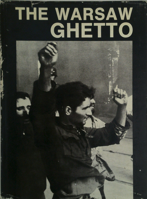 The Warsaw Ghetto: The 45th Anniversary of the Uprising