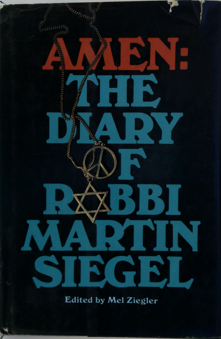 Amen: The Diary Of Rabbi Martin Siegel