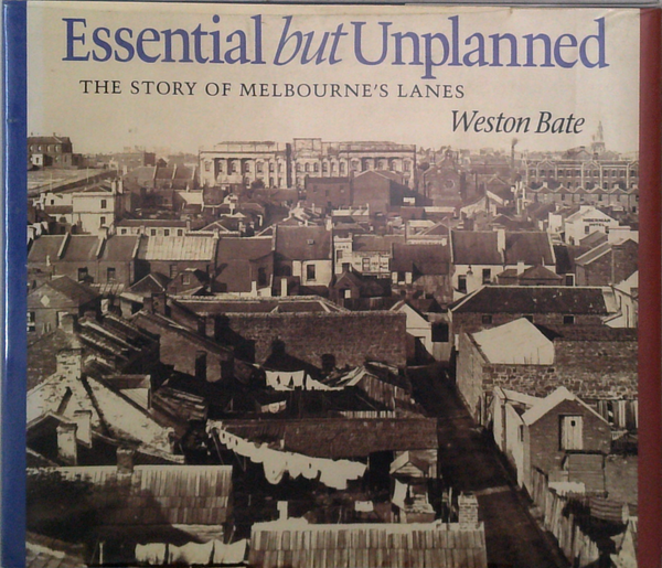 Essential But Unplanned: The Story Of Melbourne's Lanes