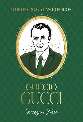 Words from a Fashion Icon: Guccio Gucci