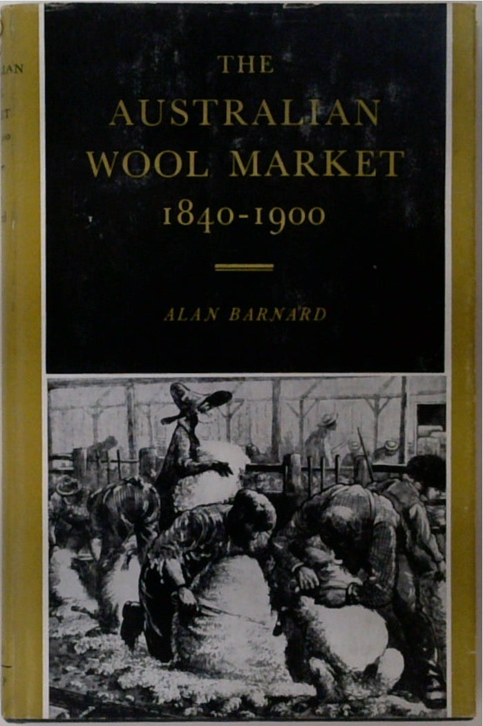 The Australia Wool Market 1840 -1900