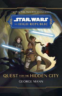 The High Republic: The Quest for the Hidden City: A Middle Grade