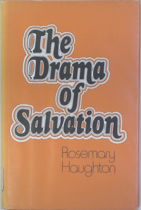 The Drama of Salvation