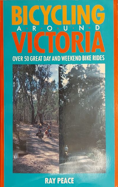 Bicycling Around Victoria: Over 50 Great Day and Weekend Bike Rides