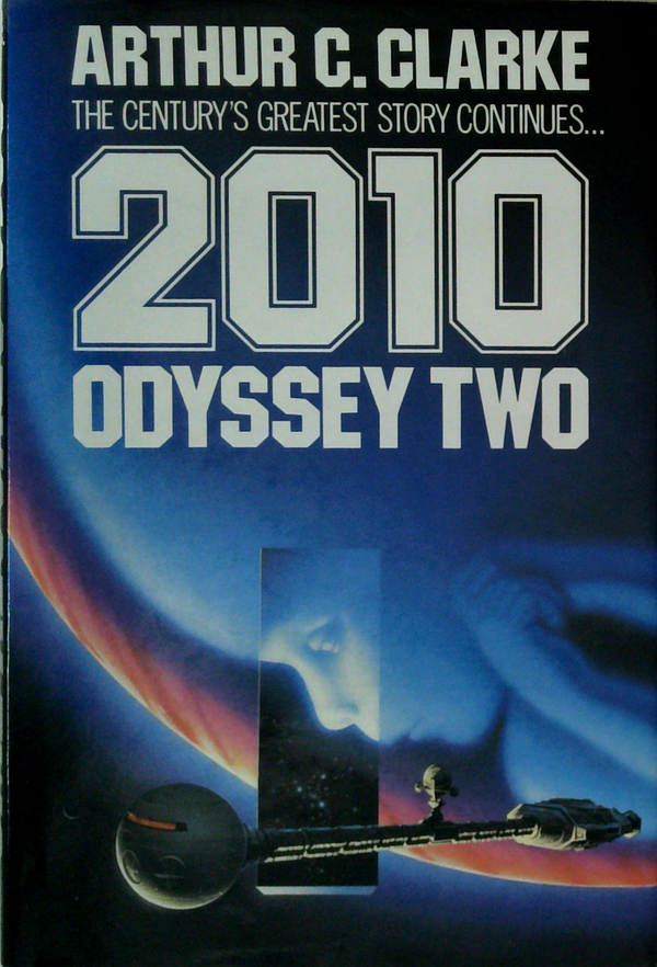 2010: Odyssey Two; The Century's Greatest Story Continues...