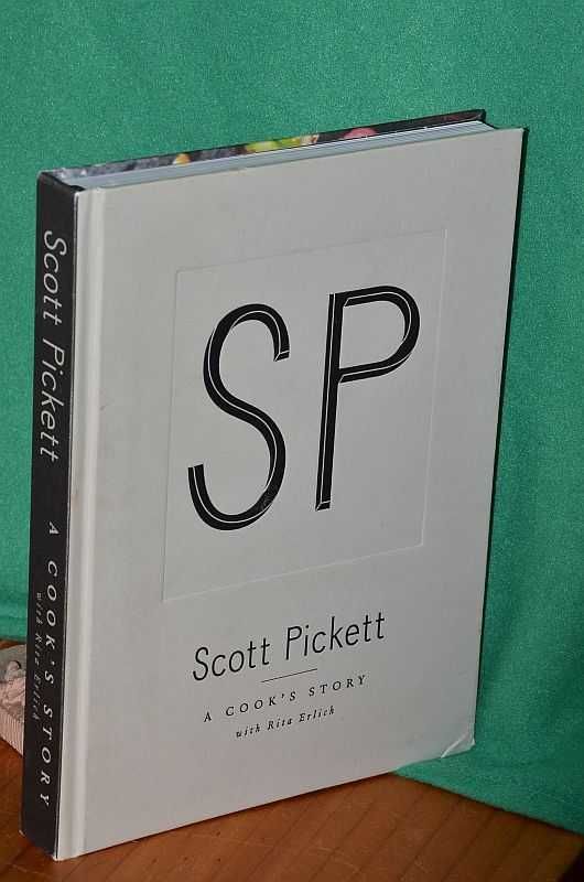 Scott Pickett: A Cook's Story