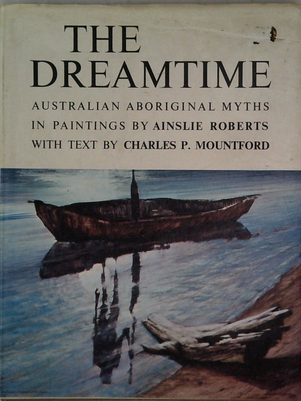The Dreamtime: Australian Aboriginal Myths