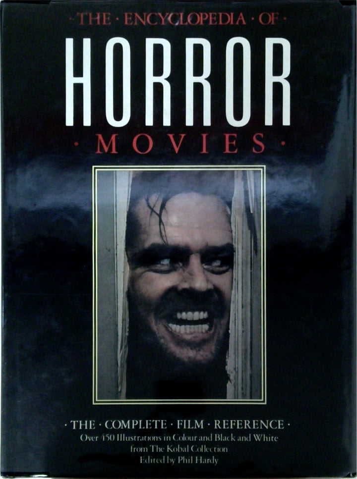 The Encyclopedia of Horror Movies