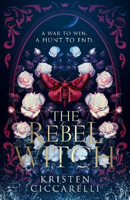 The Rebel Witch (The Crimson Moth, Book 2)