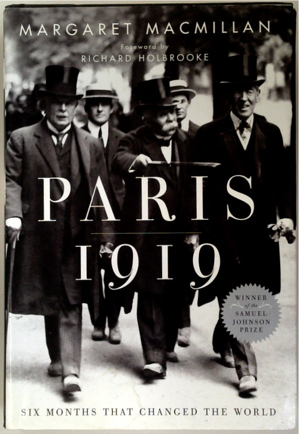 Paris 1919: Six Months That Changed the World