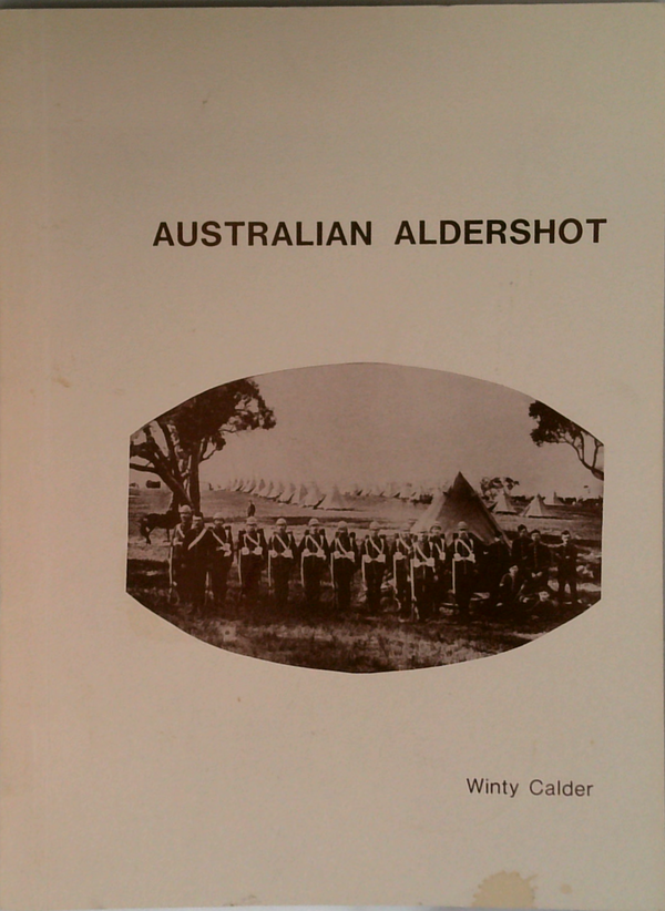 Australian Aldershot: Langwarrin Military Reserve Victoria 1886-1980