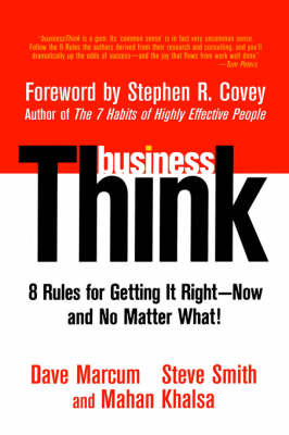 BusinessThink: Rules for Getting it Right - Now and No Matter What!