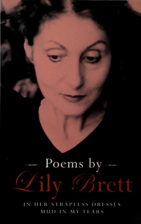 Poems: In Her Strapless Dresses / Mud in My Tears