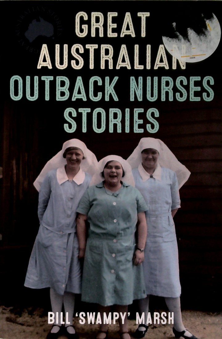 Great Australian Outback Nurses Stories