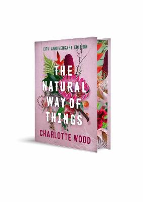 The Natural Way of Things 10th Anniversary Edition: From the Booker