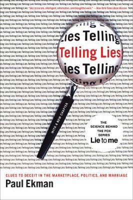 Telling Lies: Clues to Deceit in the Marketplace, Politics, and
