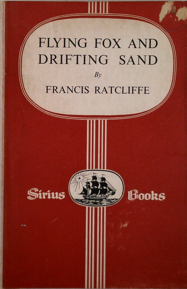 Flying Fox And Drifting Sand: The Adventures Of A Biologist In Australia