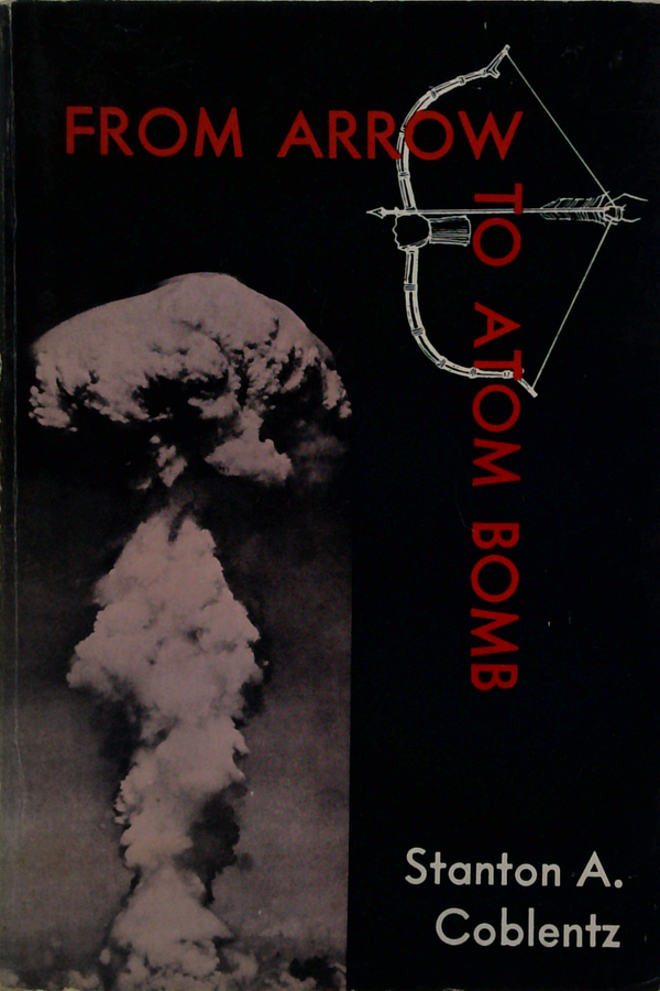 From Arrow To Atom Bomb
