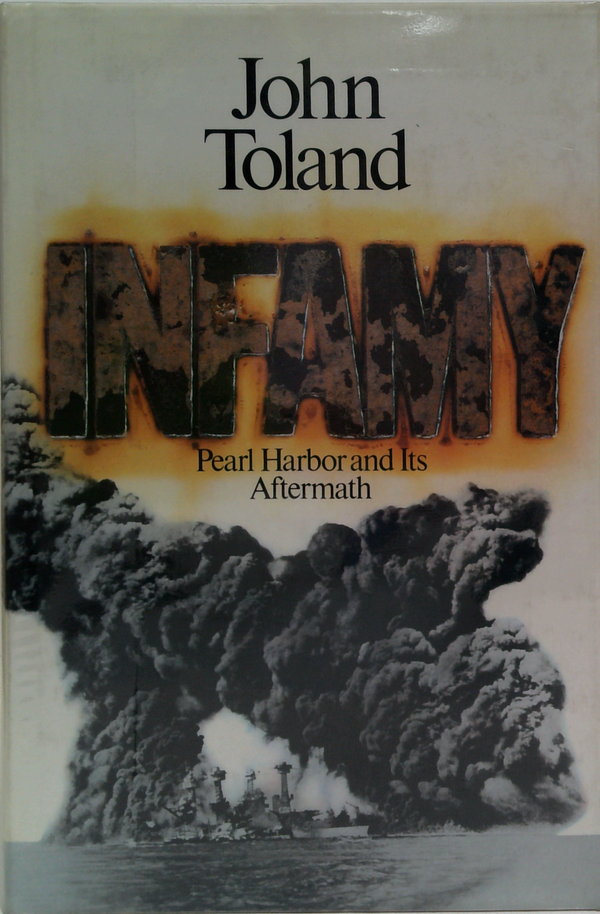Infamy: Pearl Harbor And Its Aftermath