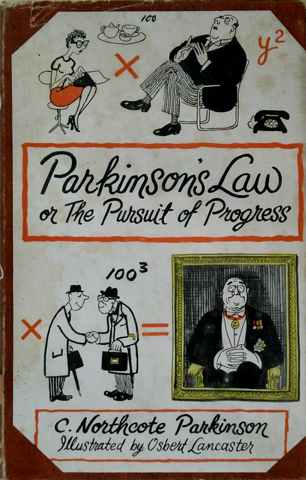 Parkinson's Law Or The Pursuit Of Progress