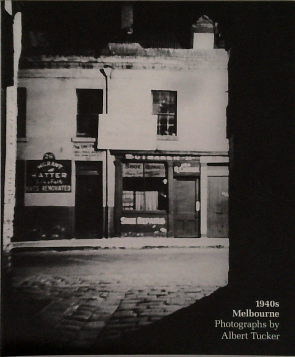 1940s Melbourne: Photographs By Albert Tucker