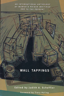 Wall Tappings: An International Anthology of Women's Prison Writings,