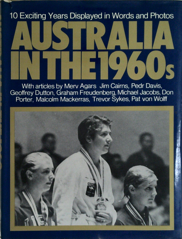 Australia In The 1960s: 10 Exciting Years Displayed In Words And Photos