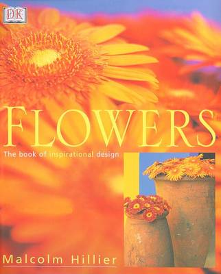Flowers: the Book of Inspirational Design