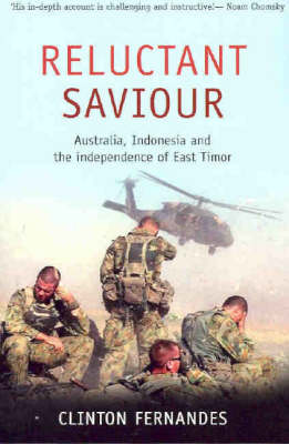 Reluctant Saviour: Australia, Indonesia and the Liberation of East