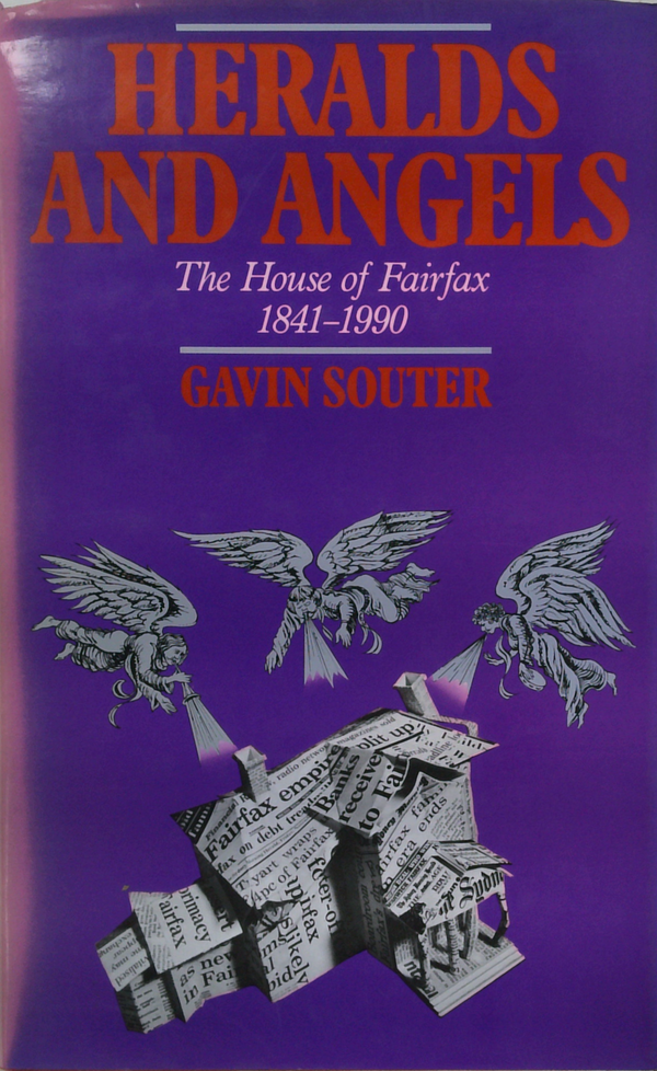 Heralds And Angels: The House Of Fairfax 1841-1990