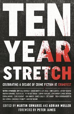 Ten Year Stretch: Celebrating a Decade of Crime Fiction at CrimeFest