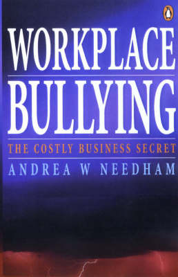 Bullying in the Workplace: A Costly Little Secret
