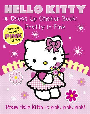 Dress Up Sticker Book: Pretty in Pink (Hello Kitty)