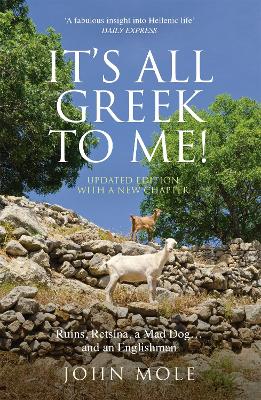 It's All Greek to Me!: A Tale of a Mad Dog and an Englishman, Ruins,