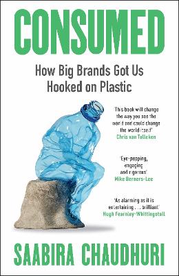 Consumed: LONGLISTED FOR THE FT BUSINESS BOOK OF THE YEAR: How Big