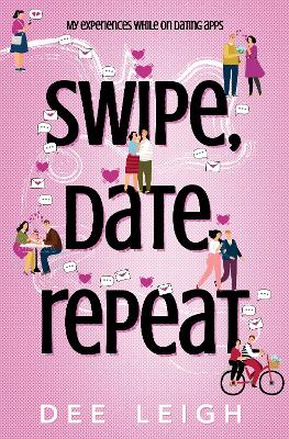 Swipe, Date, Repeat
