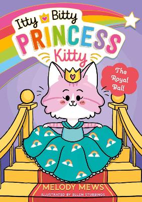 Itty Bitty Princess Kitty: The Royal Ball: Volume 2