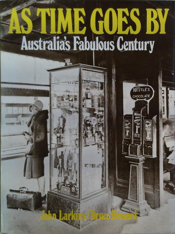 AS TIME GOES BY - Australia's Fabulous Century