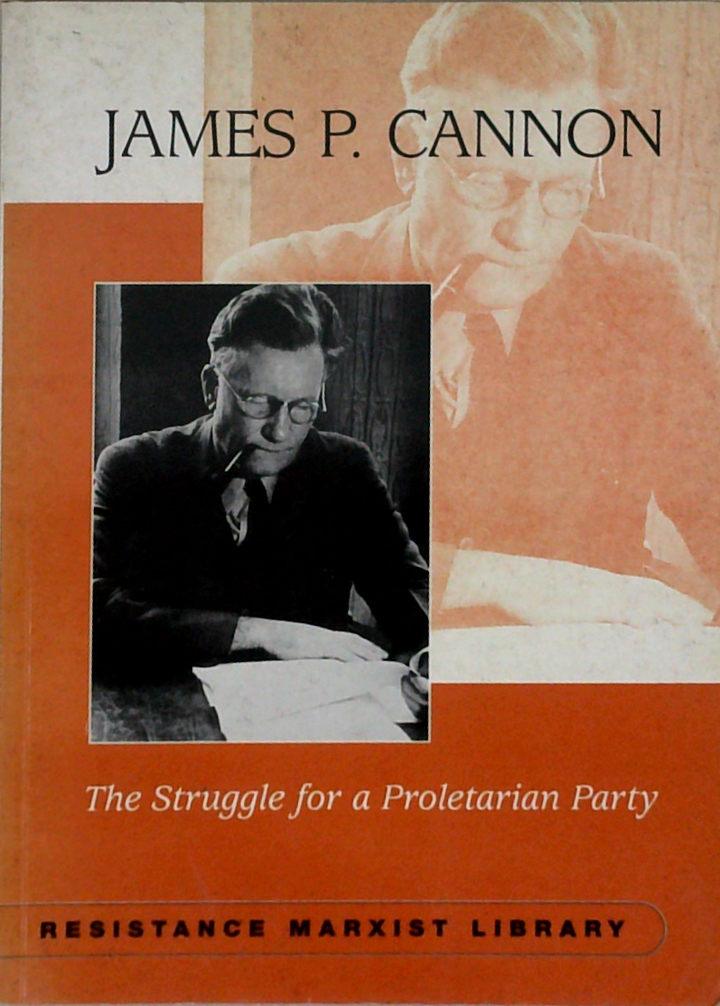 The Struggle For A Proletarian Party