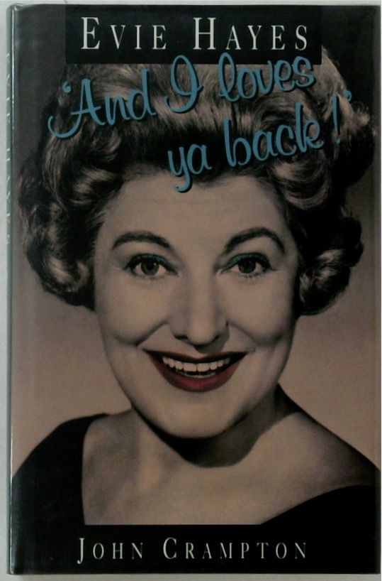 Evie Hayes: And I Loves Ya Back!