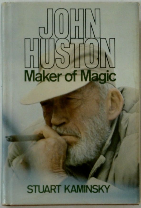 John Huston: Maker of Magic