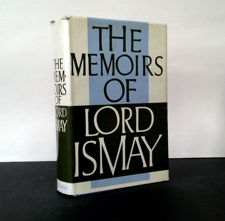 The Memoirs of General the Lord Ismay