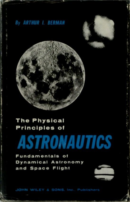 The Physical Principles of Astronautics