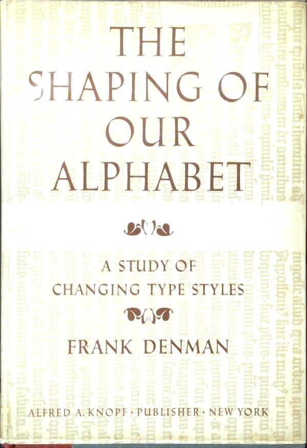 The Shaping of Our Alphabet