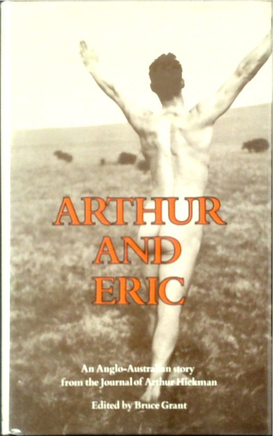 Arthur and Eric: An Anglo-Australian story from the Journal of Arthur Hickman