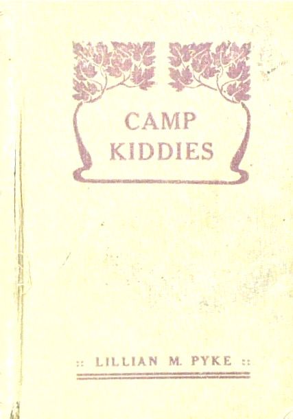 Camp Kiddies: A Story of Life on Railway Construction